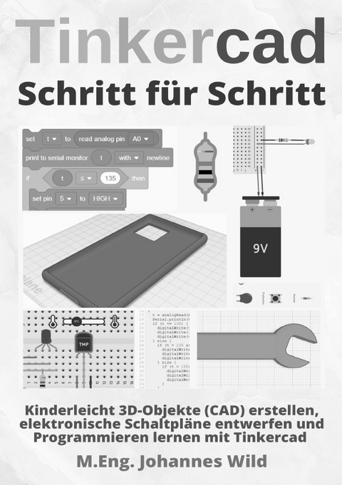 Tinkercad | Schritt für Schritt - M.Eng. Johannes Wild