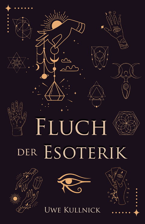 Fluch der Esoterik - Uwe Kullnick