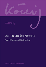 Der Traum des Mönchs - Karl König