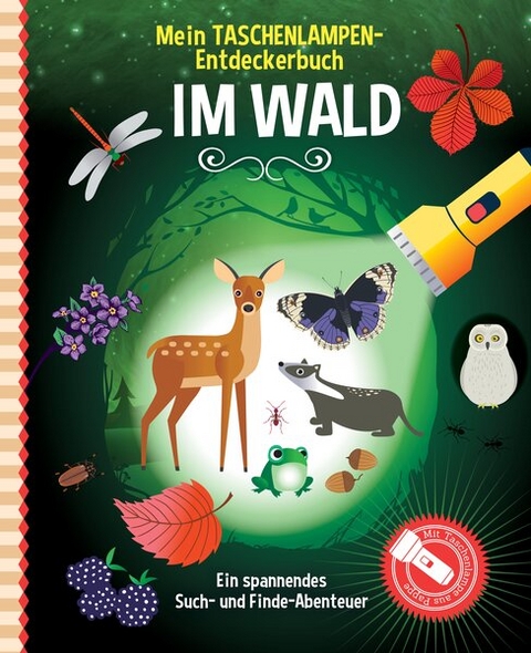 Mein Taschenlampen-Entdeckerbuch - Im Wald -  Studio Stampij