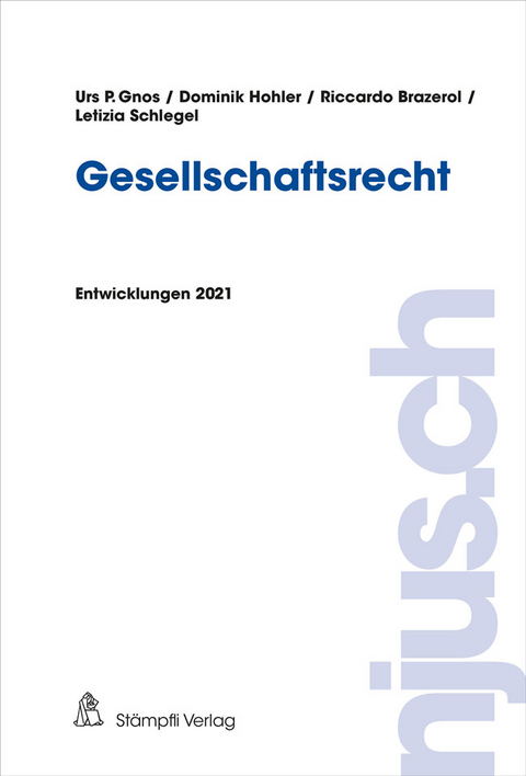 Gesellschaftsrecht - Urs Gnos, Dominik Hohler, Riccardo Brazerol, Letizia Schlegel