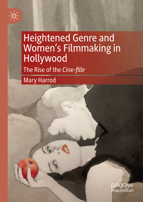 Heightened Genre and Women's Filmmaking in Hollywood - Mary Harrod