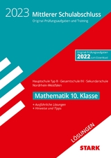 STARK Lösungen zu Original-Prüfungen und Training - Mittlerer Schulabschluss 2023 - Mathematik - Hauptschule Typ B/ Gesamtschule EK/Sekundarschule - NRW - 