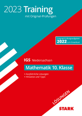 STARK Lösungen zu Original-Prüfungen und Training Abschlussprüfung IGS 2023 - Mathematik 10. Klasse - Niedersachsen