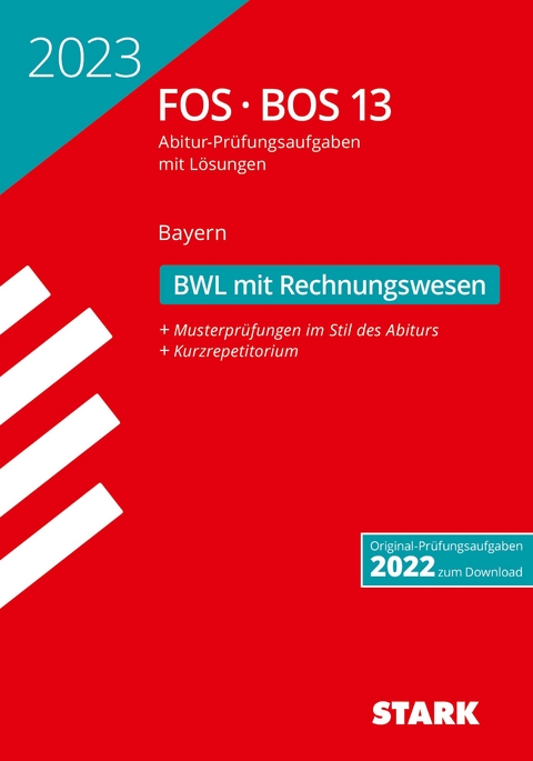 STARK Abiturprüfung FOS/BOS Bayern 2023 - Betriebswirtschaftslehre mit Rechnungswesen 13. Klasse