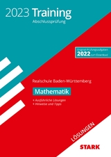 STARK Lösungen zu Training Abschlussprüfung Realschule 2023 - Mathematik - BaWü