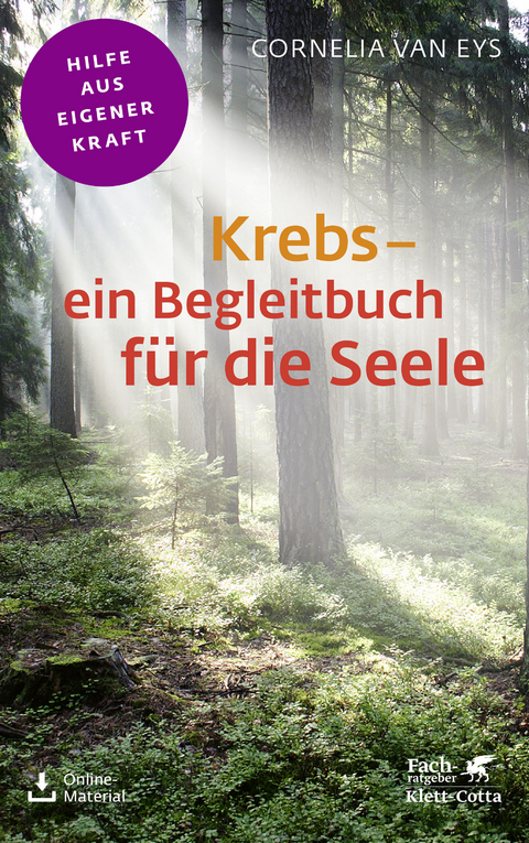 Krebs - ein Begleitbuch für die Seele - Cornelia van Eys