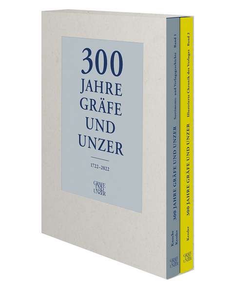 300 Jahre GRÄFE UND UNZER (Bände 1+2) - Michael Knoche, Georg Kessler