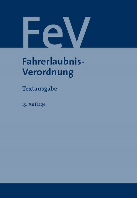 Fahrerlaubnis-Verordnung