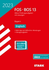 STARK Abiturprüfung FOS/BOS Bayern 2023 - Englisch 13. Klasse