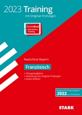 STARK Originalprüfungen und Training Abschlussprüfung Realschule 2023 - Französisch - Bayern - 