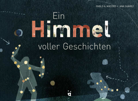 Ein Himmel voller Geschichten - Pablo A. Mastro