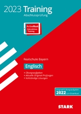 STARK Training Abschlussprüfung Realschule 2023 - Englisch - Bayern - 