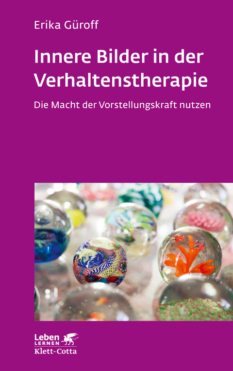 Innere Bilder in der Verhaltenstherapie - Erika Güroff