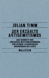 Der erzählte Antisemitismus - Julian Timm