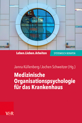 Medizinische Organisationspsychologie für das Krankenhaus - 