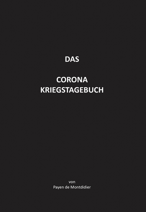 Das Corona Kriegstagebuch - de Montdidier Payen