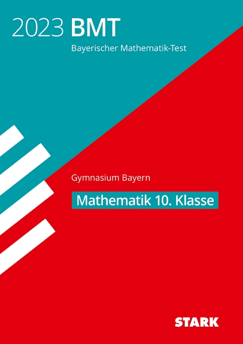 STARK Bayerischer Mathematik-Test 2023 Gymnasium 10. Klasse