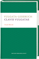 Vulgata-Lesebuch. Clavis Vulgatae - Frank Oborski