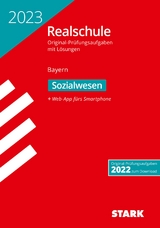 STARK Original-Prüfungen Realschule 2023 - Sozialwesen - Bayern