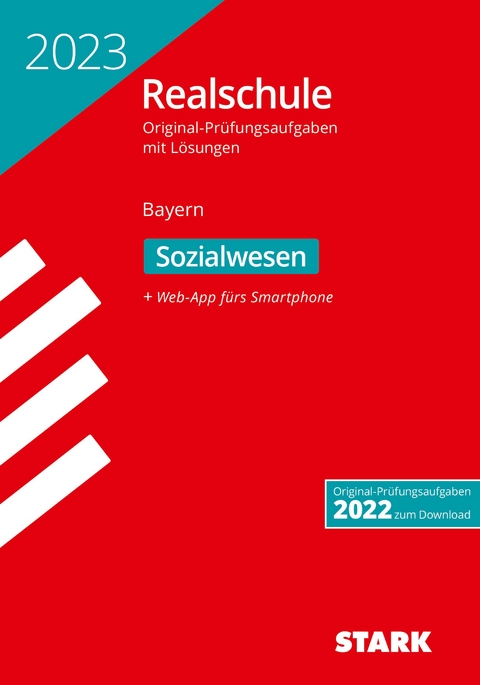 STARK Original-Prüfungen Realschule 2023 - Sozialwesen - Bayern