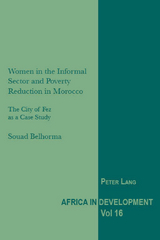 Women in the Informal Sector and Poverty Reduction in Morocco - Souad Belhorma