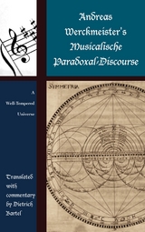 Andreas Werckmeister's Musicalische Paradoxal-Discourse