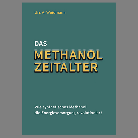 Das Methanol Zeitalter - Urs A. Weidmann