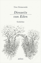 Diesseits von Eden - Uwe Heimowski