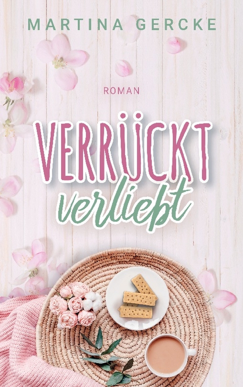 Verrückt verliebt - Martina Gercke