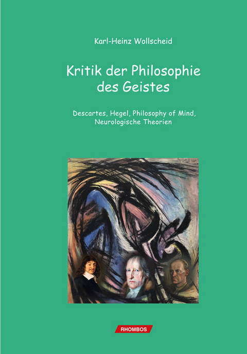 Kritik der Philosophie des Geistes - Karl-Heinz Wollscheid