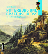 Ritterburg und Grafenschloss - Dr. Casimir Bumiller