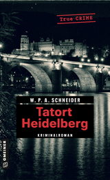 Tatort Heidelberg - W. P. A. Schneider