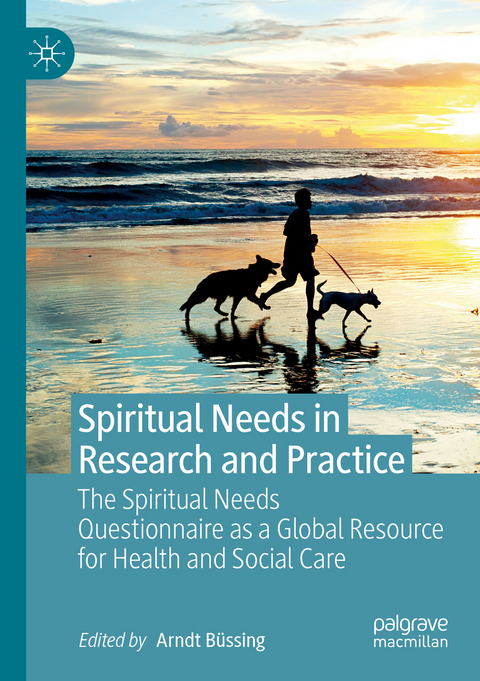 Spiritual Needs in Research and Practice - 