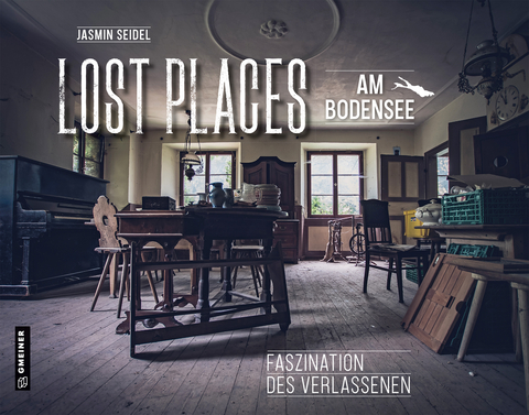 Lost Places am Bodensee - Jasmin Seidel