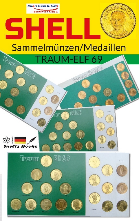 SHELL Sammelmünzen/Medaillen TRAUM-ELF 69 - Uwe H. Sültz, Renate Sültz