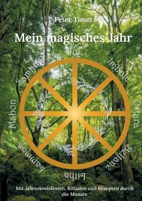 Mein magisches Jahr - Peter Timm