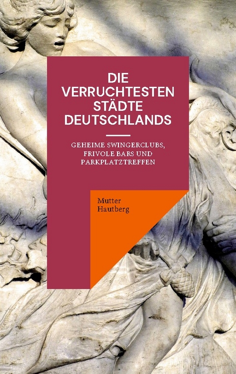 Die verruchtesten Städte Deutschlands - Mutter Hautberg