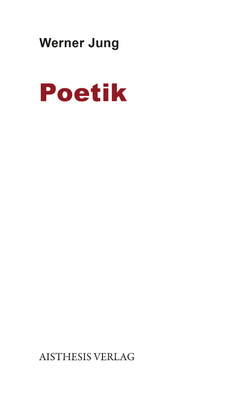 Poetik - Werner Jung