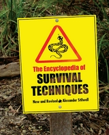 Encyclopedia of Survival Techniques -  Alexander Stilwell