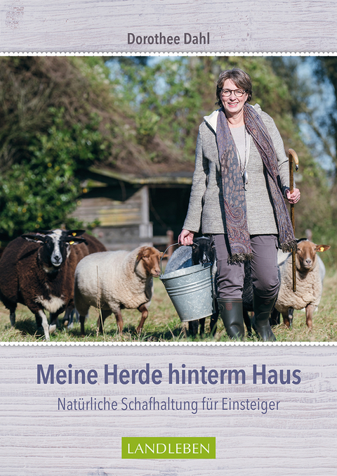 Meine Herde hinterm Haus - Dorothee Dahl