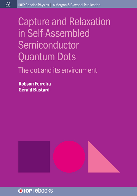 Capture and Relaxation in Self-Assembled Semiconductor Quantum Dots - Robson Ferreira, Gérald Bastard