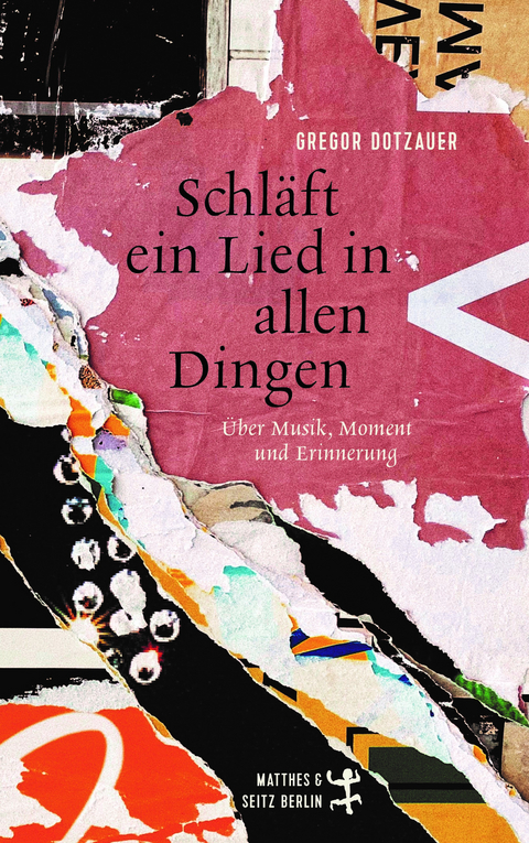 Schläft ein Lied in allen Dingen - Gregor Dotzauer