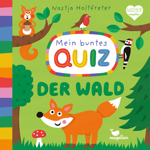 Mein buntes Quiz - Der Wald - Nastja Holtfreter