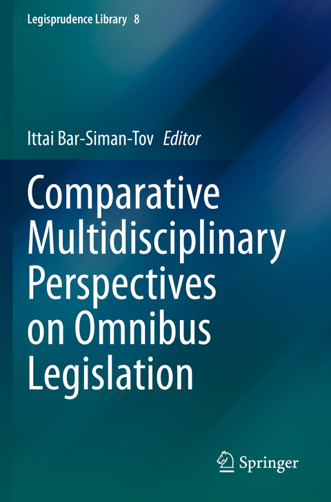 Comparative Multidisciplinary Perspectives on Omnibus Legislation - 