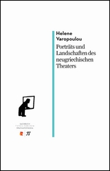 Porträts und Landschaften des neugriechischen Theaters - Helene Varopoulou