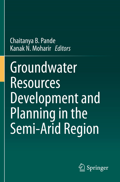 Groundwater Resources Development and Planning in the Semi-Arid Region - 