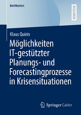 Möglichkeiten IT-gestützter Planungs- und Forecastingprozesse in Krisensituationen - Klaus Quirin