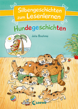 Silbengeschichten zum Lesenlernen - Hundegeschichten - Julia Boehme