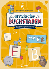 Ich entdecke die Buchstaben - Annette Neubauer